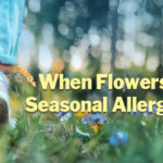 When Flowers Bloom, Seasonal Allergies Loom